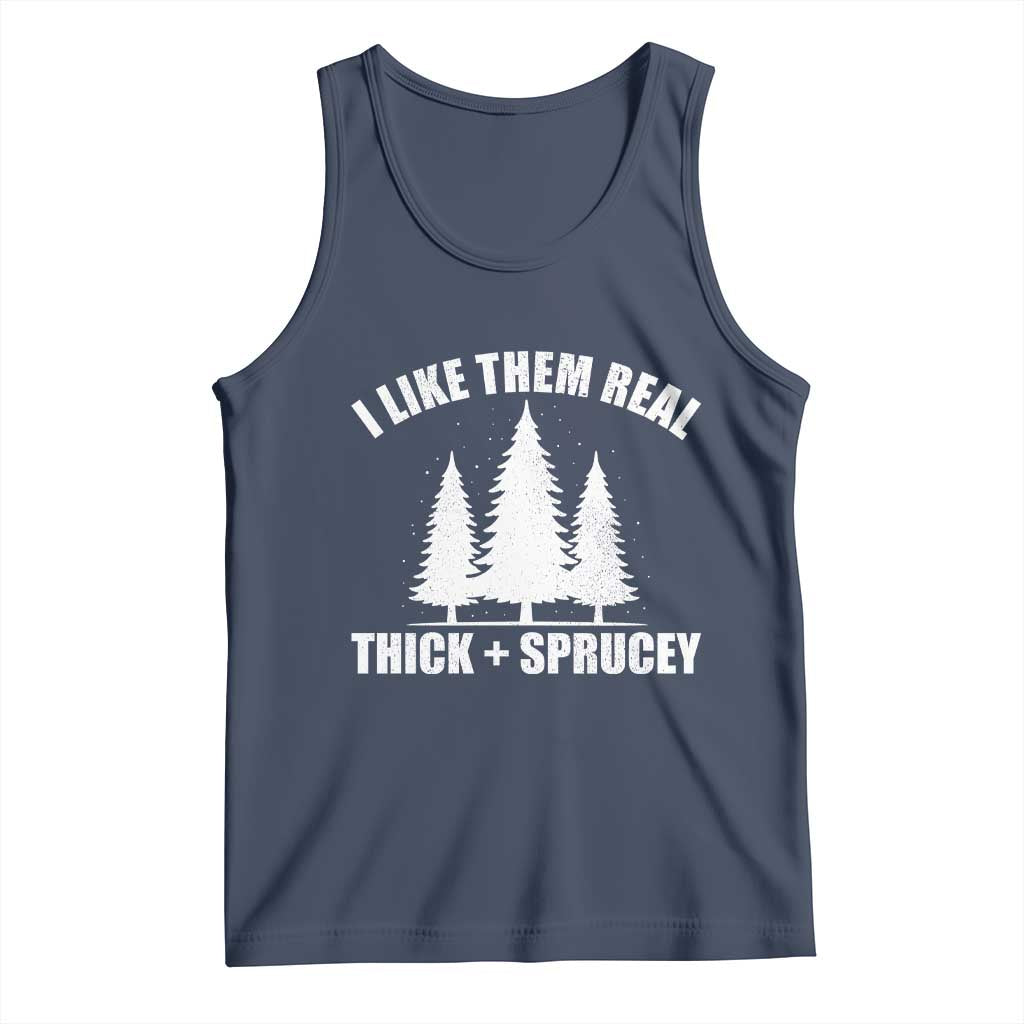 Funny Christmas Tree Tank Top I Like Them Real Thick and Sprucey Holiday Trees Pun TS02 Navy Print Your Wear