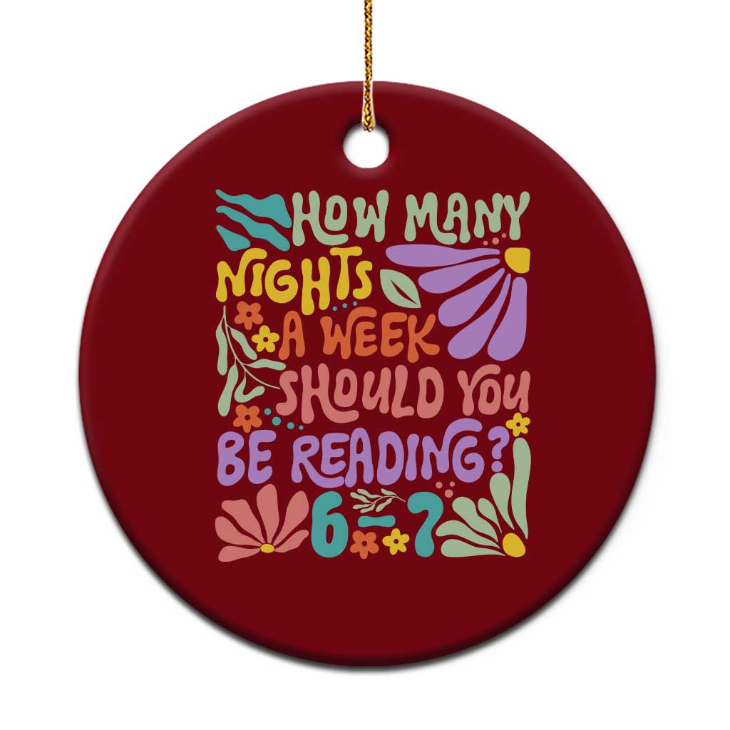 How Many Nights Should You Be Reading 6 7 Ceramic Ornament Retro Funny 67 Six Seven Meme Book Lover TS02 1pc Red Print Your Wear