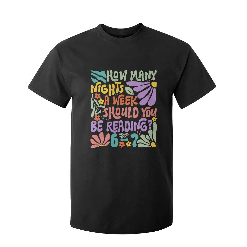 How Many Nights Should You Be Reading 6 7 T Shirt For Kid Retro Funny 67 Six Seven Meme Book Lover TS02 Black Print Your Wear