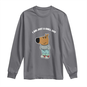 I Am Just A Chill Guy Long Sleeve Shirt Funny My New Character TS02 Charcoal Print Your Wear