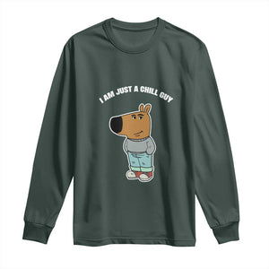 I Am Just A Chill Guy Long Sleeve Shirt Funny My New Character TS02 Dark Forest Green Print Your Wear