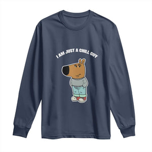 I Am Just A Chill Guy Long Sleeve Shirt Funny My New Character TS02 Navy Print Your Wear