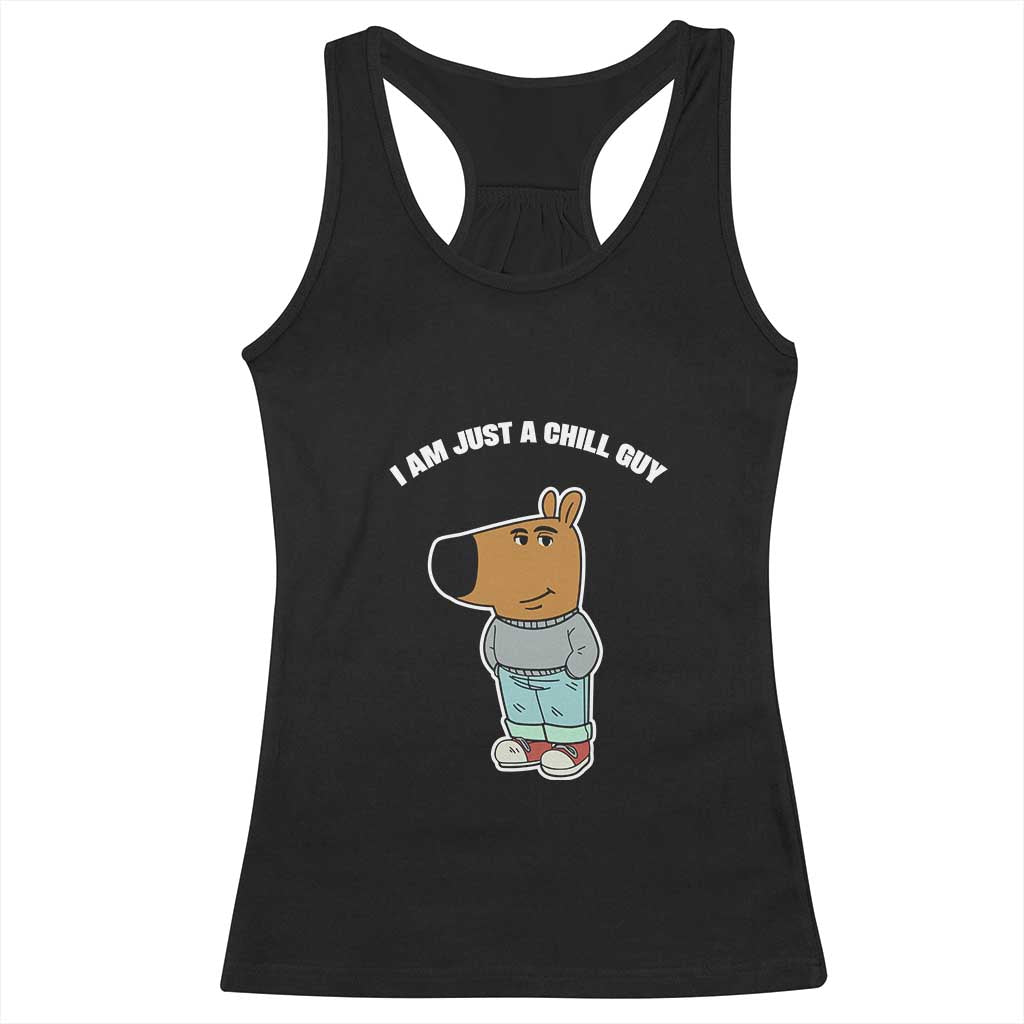 I Am Just A Chill Guy Racerback Tank Top Funny My New Character TS02 Black Print Your Wear