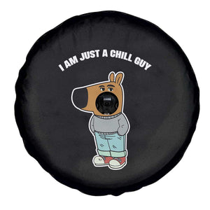 I Am Just A Chill Guy Spare Tire Cover Funny My New Character TS02 Print Your Wear