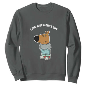 I Am Just A Chill Guy Sweatshirt Funny My New Character TS02 Dark Heather Print Your Wear