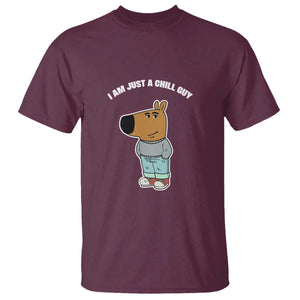 I Am Just A Chill Guy T Shirt Funny My New Character TS02 Maroon Print Your Wear