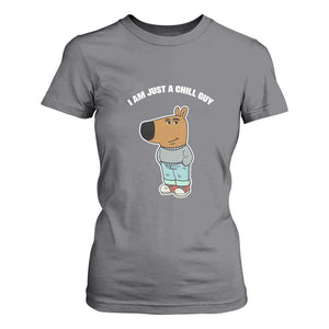 I Am Just A Chill Guy T Shirt For Women Funny My New Character TS02 Charcoal Print Your Wear