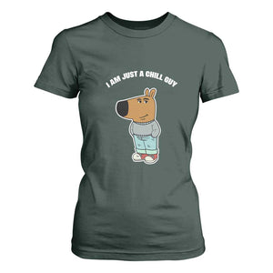 I Am Just A Chill Guy T Shirt For Women Funny My New Character TS02 Dark Forest Green Print Your Wear