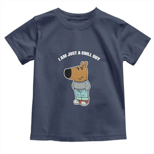 I Am Just A Chill Guy Toddler T Shirt Funny My New Character TS02 Navy Print Your Wear