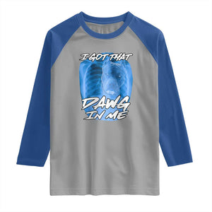 I Got That Dawg In Me Raglan Shirt Funny Pitbull Xray Ironic Meme Viral Quote TS02 Sport Gray Royal Print Your Wear