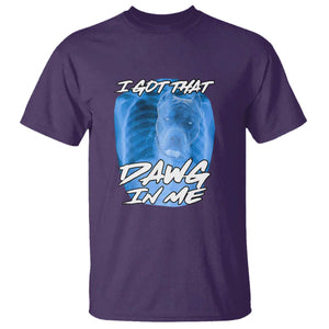 I Got That Dawg In Me T Shirt Funny Pitbull Xray Ironic Meme Viral Quote TS02 Purple Print Your Wear