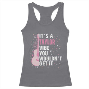 Taylor Name Racerback Tank Top It's A Taylor Vibe You Wouldn't Get It TS02 Charcoal Print Your Wear