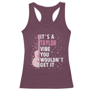 Taylor Name Racerback Tank Top It's A Taylor Vibe You Wouldn't Get It TS02 Maroon Print Your Wear