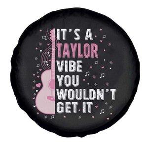 Taylor Name Spare Tire Cover It's A Taylor Vibe You Wouldn't Get It TS02 Print Your Wear