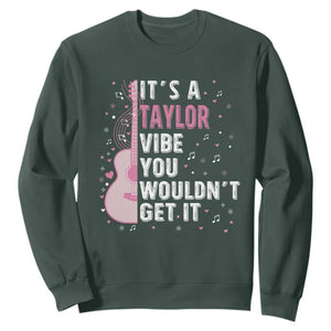 Taylor Name Sweatshirt It's A Taylor Vibe You Wouldn't Get It TS02 Dark Forest Green Print Your Wear