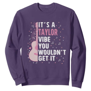 Taylor Name Sweatshirt It's A Taylor Vibe You Wouldn't Get It TS02 Purple Print Your Wear