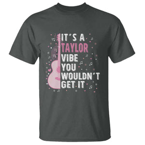 Taylor Name T Shirt It's A Taylor Vibe You Wouldn't Get It TS02 Dark Heather Print Your Wear