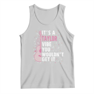 Taylor Name Tank Top It's A Taylor Vibe You Wouldn't Get It TS02 Ash Print Your Wear