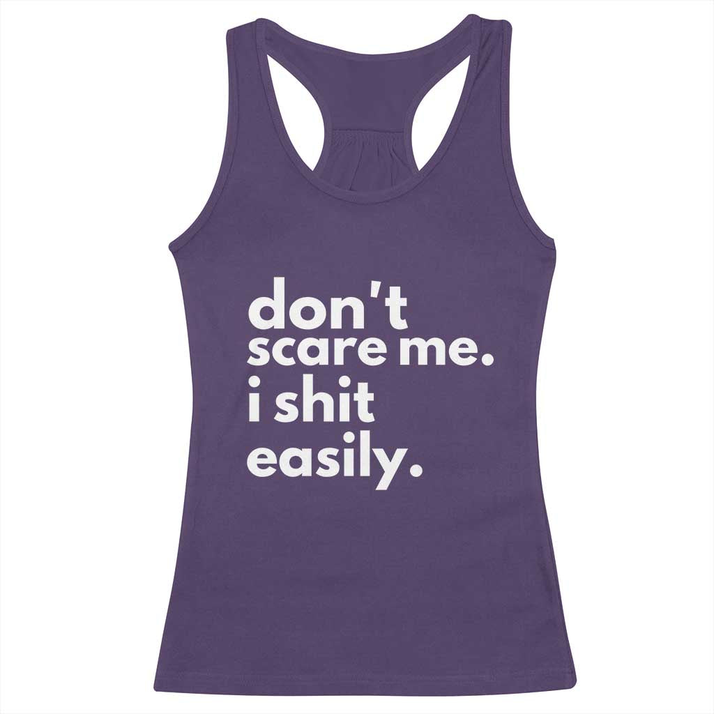 Funny Sarcastic Quote Racerback Tank Top Don't Scare Me I Shit Easily TS02 Purple Print Your Wear