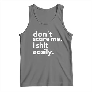 Funny Sarcastic Quote Tank Top Don't Scare Me I Shit Easily TS02 Black Heather Print Your Wear