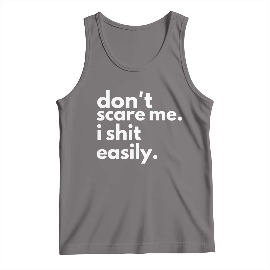 Funny Sarcastic Quote Tank Top Don't Scare Me I Shit Easily TS02 Deep Heather Print Your Wear