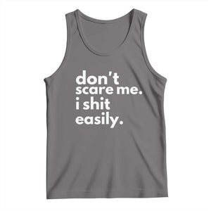 Funny Sarcastic Quote Tank Top Don't Scare Me I Shit Easily TS02 Deep Heather Print Your Wear