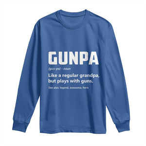 Cool Gun Grandpa Enthusiast Long Sleeve Shirt Funny Gunpa Definition Like A Regular Grandpa But Plays With Guns TS02 Royal Blue Print Your Wear