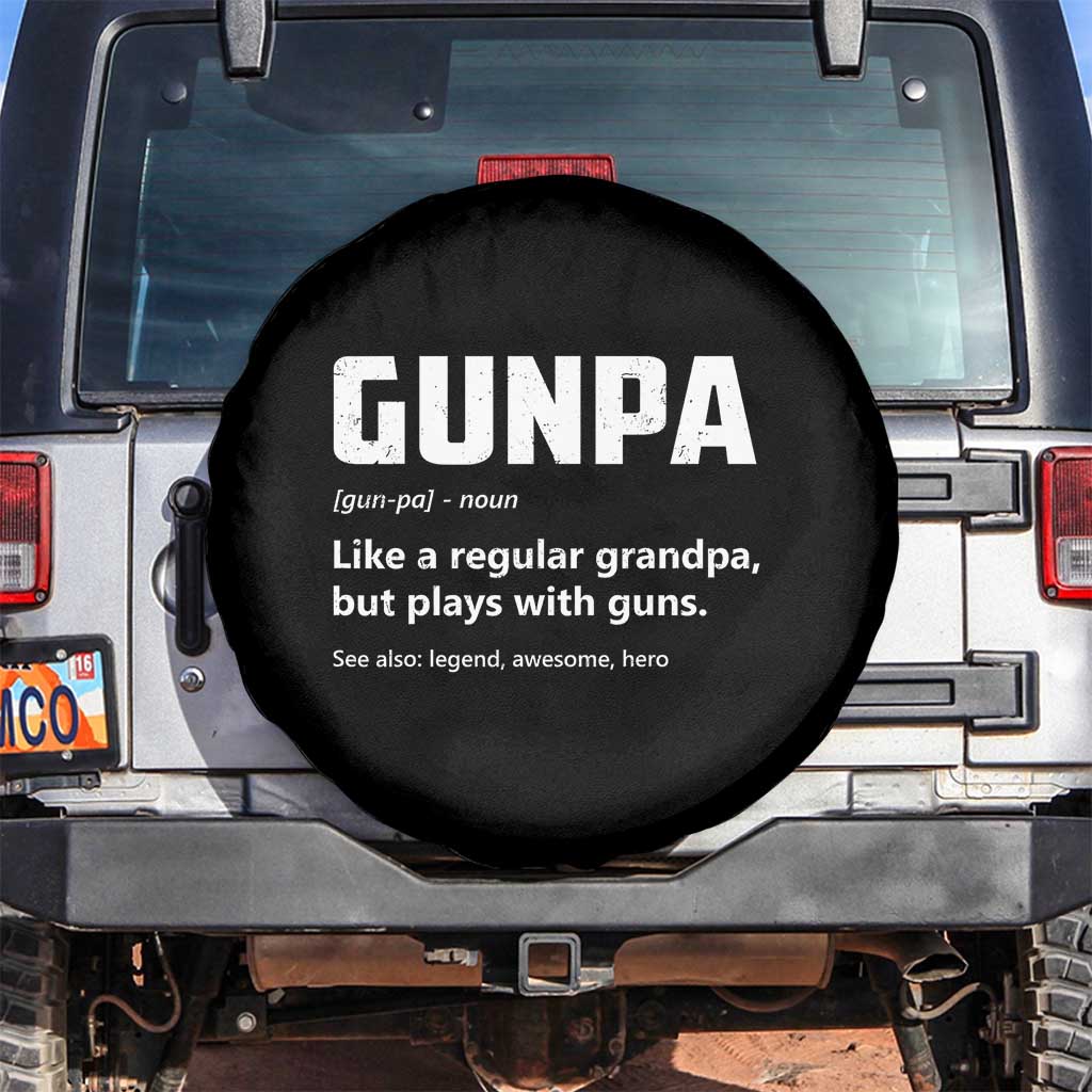 Cool Gun Grandpa Enthusiast Spare Tire Cover Funny Gunpa Definition Like A Regular Grandpa But Plays With Guns TS02 No hole Black Print Your Wear