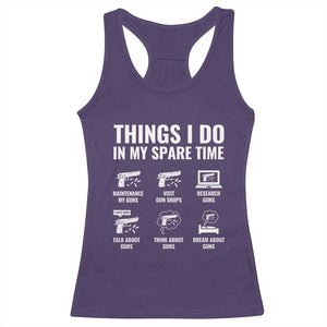 Funny Gun Lover Racerback Tank Top Things I Do In My Spare Time Guns Owner Enthusiast TS02 Purple Print Your Wear