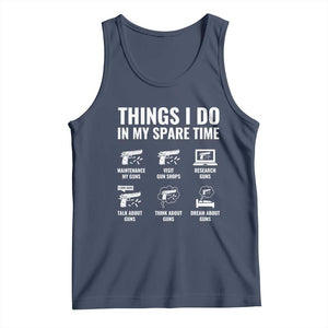 Funny Gun Lover Tank Top Things I Do In My Spare Time Guns Owner Enthusiast TS02 Navy Print Your Wear