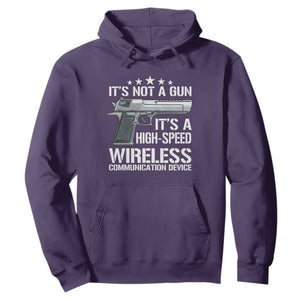 Funny Gun Lover Hoodie Its Not A Gun Its A High Speed Wireless Communication Device TS02 Purple Print Your Wear