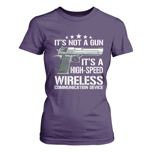 Funny Gun Lover T Shirt For Women Its Not A Gun Its A High Speed Wireless Communication Device TS02 Purple Print Your Wear