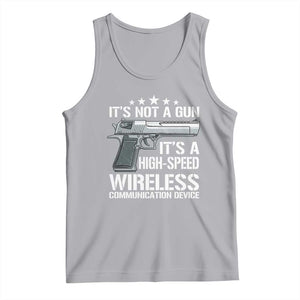 Funny Gun Lover Tank Top Its Not A Gun Its A High Speed Wireless Communication Device TS02 Athletic Heather Print Your Wear