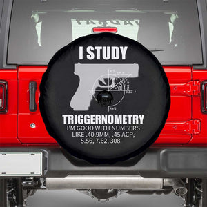 Funny Gun Owner Spare Tire Cover I Study Triggernometry I'm Good With Numbers 2nd Amendment Rights TS02 Black Print Your Wear