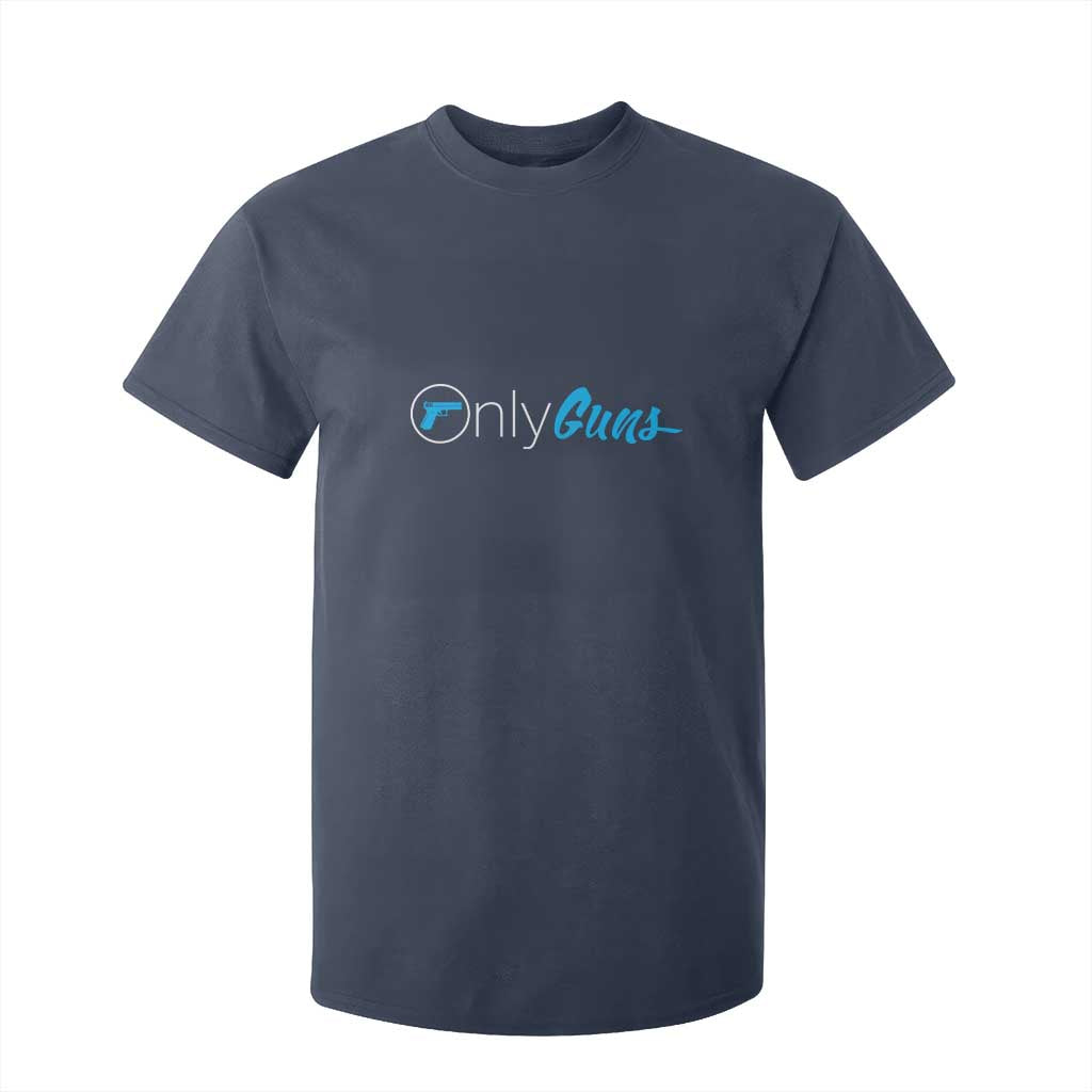Funny Gun Owner T Shirt For Kid Only Guns Meme Parody TS02 Navy Print Your Wear