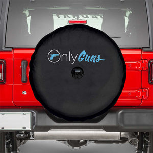 Funny Gun Owner Spare Tire Cover Only Guns Meme Parody TS02 Black Print Your Wear