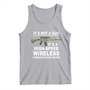 Funny Sarcastic Gun Meme Tank Top Its Not A Gun It's A High-Speed Wireless Communitation Device Rifle TS02 Athletic Heather Print Your Wear