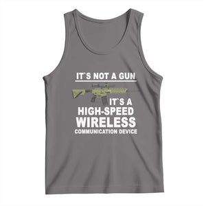 Funny Sarcastic Gun Meme Tank Top Its Not A Gun It's A High-Speed Wireless Communitation Device Rifle TS02 Deep Heather Print Your Wear