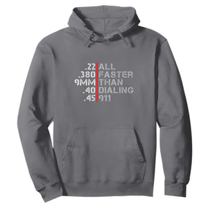 Funny Gun Owner Hoodie Faster Than Dialing 911 Bullet Diameter TS02 Charcoal Print Your Wear