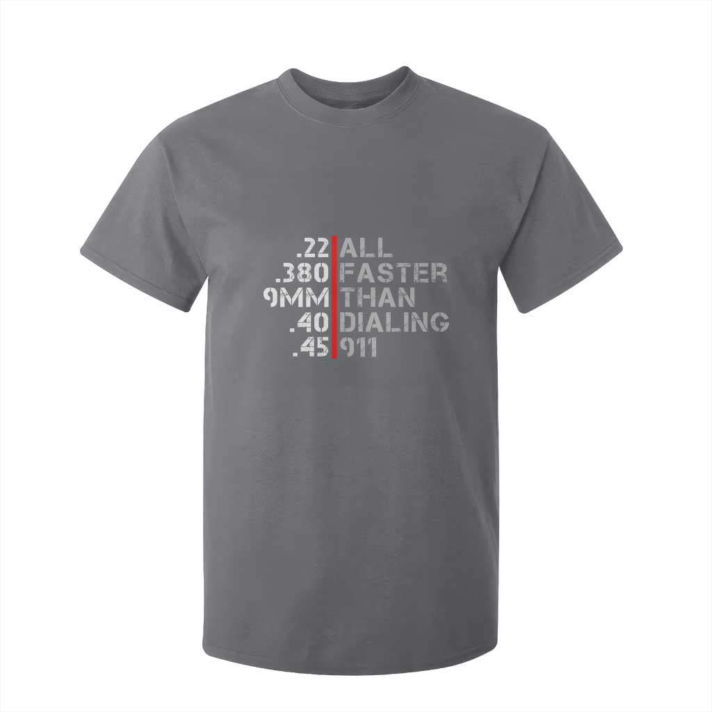 Funny Gun Owner T Shirt For Kid Faster Than Dialing 911 Bullet Diameter TS02 Charcoal Print Your Wear