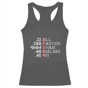 Funny Gun Owner Racerback Tank Top Faster Than Dialing 911 Bullet Diameter TS02 Dark Heather Print Your Wear