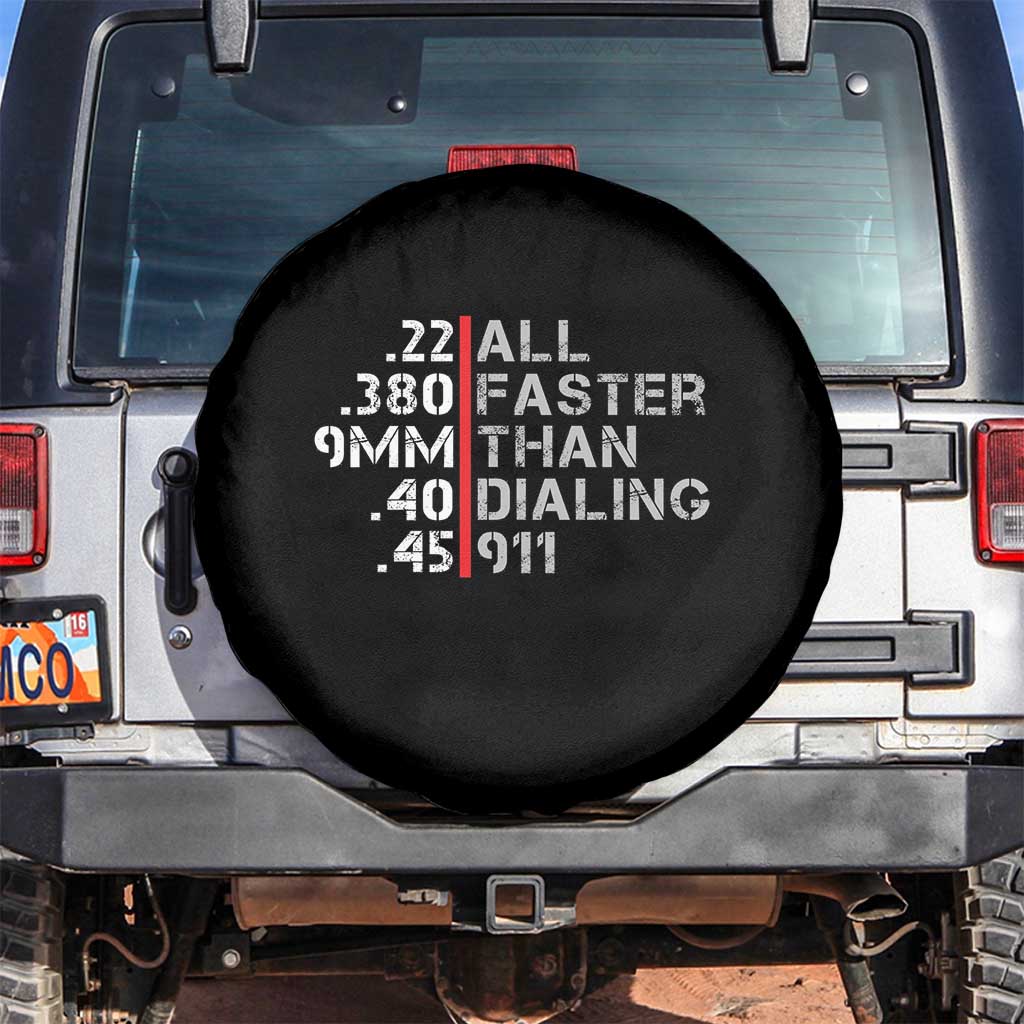 Funny Gun Owner Spare Tire Cover Faster Than Dialing 911 Bullet Diameter TS02 No hole Black Print Your Wear