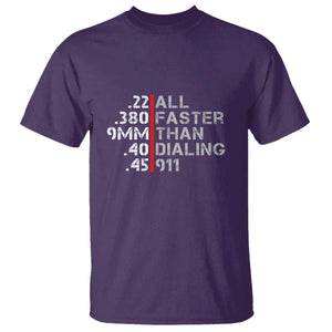 Funny Gun Owner T Shirt Faster Than Dialing 911 Bullet Diameter TS02 Purple Print Your Wear