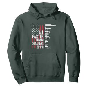 Funny Gun Lover Hoodie All Faster Than Dialing 911 Bullets American Flag TS02 Dark Forest Green Print Your Wear