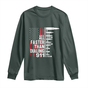 Funny Gun Lover Long Sleeve Shirt All Faster Than Dialing 911 Bullets American Flag TS02 Dark Forest Green Print Your Wear