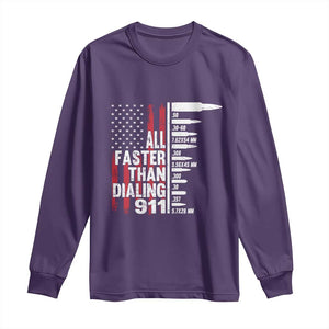 Funny Gun Lover Long Sleeve Shirt All Faster Than Dialing 911 Bullets American Flag TS02 Purple Print Your Wear