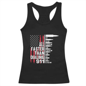 Funny Gun Lover Racerback Tank Top All Faster Than Dialing 911 Bullets American Flag TS02 Black Print Your Wear