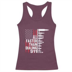 Funny Gun Lover Racerback Tank Top All Faster Than Dialing 911 Bullets American Flag TS02 Maroon Print Your Wear