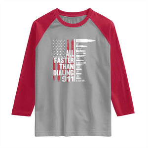 Funny Gun Lover Raglan Shirt All Faster Than Dialing 911 Bullets American Flag TS02 Sport Gray Red Print Your Wear