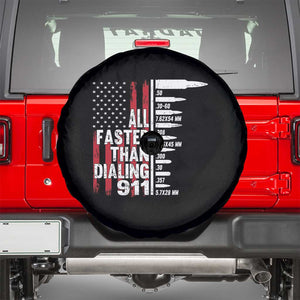 Funny Gun Lover Spare Tire Cover All Faster Than Dialing 911 Bullets American Flag TS02 Black Print Your Wear